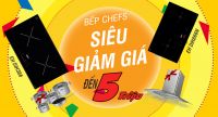 Đây là 2 mẫu bếp từ Chefs được giảm giá đến 5 triệu vẫn tặng thêm quà